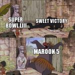 Hillenberg Got Ripped Off | SUPER BOWL LIII; SWEET VICTORY; MAROON 5 | image tagged in baloo barges in,spongebob,memes,super bowl 53,super bowl,maroon 5 | made w/ Imgflip meme maker