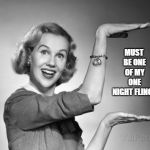 vintage | MUST BE ONE OF MY ONE NIGHT FLINGS | image tagged in vintage | made w/ Imgflip meme maker