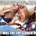 Women laughing | AFTER ENJOYING THE "UNSCIENCE A __" 
TREND ON SOCIAL MEDIA, I SEARCHED FOR "UNSCIENCE A YOUTUBE CHANNEL"; SCOTT WAS THE TOP SEARCH RESULT | image tagged in women laughing | made w/ Imgflip meme maker