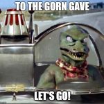 GornMan | TO THE GORN GAVE; LET'S GO! | image tagged in gorn,batmobile,funny | made w/ Imgflip meme maker