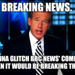 Oh good Arceus....  I know. The pun is awful.  | BREAKING NEWS. I'M GONNA GLITCH BBC NEWS' COMPUTERS AND THEN IT WOULD BE BREAKING THE NEWS. | image tagged in news anchor,bad pun,glitch,hacking | made w/ Imgflip meme maker