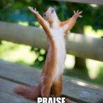 Hallelujah | HALLELUJAH; PRAISE THE BABY JESUS | image tagged in hallelujah | made w/ Imgflip meme maker