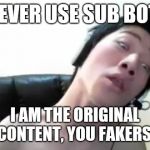 Please Subscribe to Angry Korean Gamer | I NEVER USE SUB BOTS. I AM THE ORIGINAL CONTENT, YOU FAKERS! | image tagged in angry korean gamer,sub bot,pewdiepie,t series,memes | made w/ Imgflip meme maker