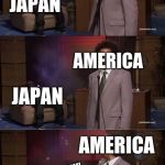 Who killed Hannibal | AMERICA; HIROSHIMA; JAPAN; AMERICA; JAPAN; AMERICA; NAGASAKI; JAPAN | image tagged in who killed hannibal | made w/ Imgflip meme maker