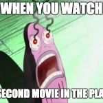My Eyes | WHEN YOU WATCH; A SECOND MOVIE IN THE PLANE | image tagged in my eyes | made w/ Imgflip meme maker