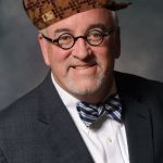 Scumbag College President | FIRES PROFESSOR; INVITES HIM BACK TO SPEAK AT GRADUATION | image tagged in scumbag college president | made w/ Imgflip meme maker