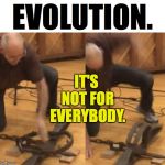 Bear trap punch. | EVOLUTION. IT'S NOT FOR EVERYBODY. | image tagged in bear trap punch,memes,evolution,pick a side,stupidity common sense civil war | made w/ Imgflip meme maker