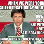 Chevy Chase snl weekend update Meme Generator - Imgflip