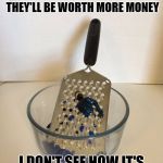 grated action figure | THEY SAY, IF YOU HAVE YOUR ACTION FIGURES GRATED THEY'LL BE WORTH MORE MONEY; I DON'T SEE HOW IT'S GOING TO HELP THOUGH? | image tagged in grated action figure,action figures,toys,funny,collectors,toy story | made w/ Imgflip meme maker