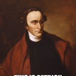 Patrick Henry | NO; THIS IS PATRICK | image tagged in memes,patrick henry | made w/ Imgflip meme maker