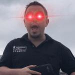 Mall Cop (Laser Eyes)