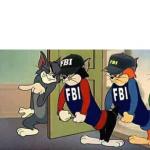Tom & Jerry & FBI meme