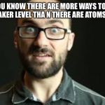 Hey VSauce Michael Here | DID YOU KNOW THERE ARE MORE WAYS TO MAKE A MARIO MAKER LEVEL THA N THERE ARE ATOMS ON EARTH? | image tagged in hey vsauce michael here | made w/ Imgflip meme maker