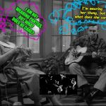 Singin' Some Ozzy! (Mayberry After the Witchin' Hour!) | I'm wearing her thong, but what does she care? I AM NOT WEARING PANTIES, BUT WHAT DOES HE CARE? | image tagged in singin' some ozzy mayberry after the witchin' hour | made w/ Imgflip meme maker