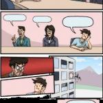 Board Room Meeting Boss out window meme