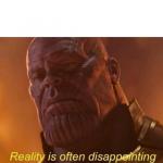 Reality is often disappointing meme