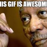 he is right you know  | THIS GIF IS AWESOME. | image tagged in he is right you know | made w/ Imgflip meme maker