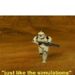 Just like the simulations