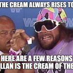 Cream of the Crop | THEY SAY THE CREAM ALWAYS RISES TO THE TOP... HERE ARE A FEW REASONS MAGELLAN IS THE CREAM OF THE CROP | image tagged in cream of the crop | made w/ Imgflip meme maker