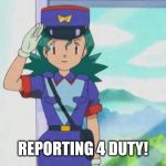 Officer Jenny | REPORTING 4 DUTY! | image tagged in officer jenny | made w/ Imgflip meme maker