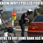 Police Pull Over Meme Generator - Imgflip