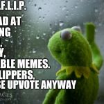 kermit window Meme Generator - Imgflip