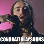 Congratulations | CONGRATJULAYSHONS | image tagged in congratulations | made w/ Imgflip meme maker