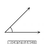 acute | FEELING ACUTE.. MIGHT TRIANGLE LATER. I DON'T KNOW. | image tagged in acute | made w/ Imgflip meme maker