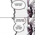 Only Villains do that