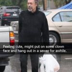 Tim Curry feeling cute | image tagged in tim curry feeling cute,instagram,humor | made w/ Imgflip meme maker