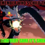 RWBY Grimm Sea Dragon | HEY, REMEMBER WHO'S CHILD THIS IS? CAUSE I AM VERY SURE IT'S SHENRON'S | image tagged in rwby grimm sea dragon | made w/ Imgflip meme maker
