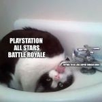 Thirsty boi | PLAYSTATION ALL STARS BATTLE ROYALE; TRYING TO BE LIKE SUPER SMASH BROS | image tagged in thirsty boi | made w/ Imgflip meme maker
