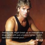 MacGyver feeling cute | image tagged in macgyver,feeling cute,harry dean anderson | made w/ Imgflip meme maker