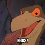 Eggs! meme