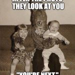 Creepy easter bunny | AFTER THE PHOTO THEY LOOK AT YOU "YOU'RE NEXT." | image tagged in creepy easter bunny | made w/ Imgflip meme maker