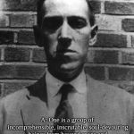 Lovecraft | Q: What's the difference between the Elder Gods and women? A: One is a group of incomprehensible, inscrutable, soul-devouring beings from beyond space and time, and the others are fictional characters from the works of H.P.  Lovecraft. | image tagged in lovecraft | made w/ Imgflip meme maker