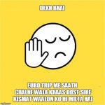 dekh bhai Meme Generator - Imgflip