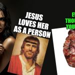 this was supposed to be a boxing quote | EVEN THOUGH TO YOU SHE'S; JESUS LOVES HER AS A PERSON | image tagged in this was supposed to be a boxing quote | made w/ Imgflip meme maker