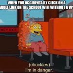 Infinity War Dusted Death | WHEN YOU ACCIDENTALLY CLICK ON A ADULT LINK ON THE SCHOOL WIFI WITHOUT A VPN | image tagged in infinity war dusted death | made w/ Imgflip meme maker