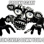 endo 02 | SPOOKY SCARY; SKELTON SIVERS DOWN YOUR SPINE | image tagged in endo 02 | made w/ Imgflip meme maker