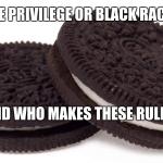 BLACK PRIVILEGE MEME