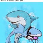 daddy shark meme