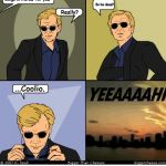 Horatio Caine | Hey, Coolio across the street has some songs in the car for you. So he does? Really? ...Coolio. | image tagged in horatio caine | made w/ Imgflip meme maker