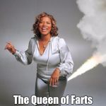 Queen Latifa Farting | The Queen of Farts | image tagged in queen latifa farting,memes | made w/ Imgflip meme maker