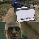 Mind changed by Matrix Morpheus