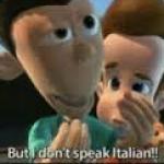 But I don't speak Italian!
