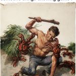 Man crab fight | Girls locker room : ugh, i hate P.E so much.. Boys locker room when someone brings chewing gums : | image tagged in man crab fight | made w/ Imgflip meme maker