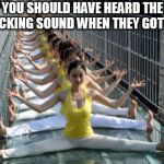 SUCKING SOUND | YOU SHOULD HAVE HEARD THE SUCKING SOUND WHEN THEY GOT UP | image tagged in sucking sound | made w/ Imgflip meme maker