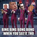 We Are Number One | WHEN YOU SEE IT THO; BING BING BONG BONG | image tagged in we are number one | made w/ Imgflip meme maker