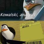 Kowalski Analysis meme
